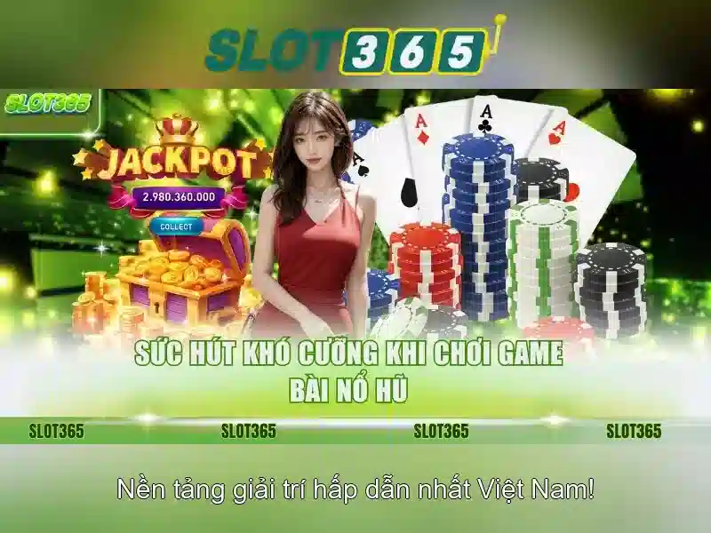 Ưu điểm của Slot365